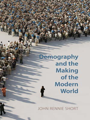 cover image of Demography and the Making of the Modern World